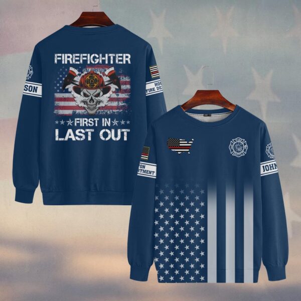Custom Name & Fire Department Proud to Be First In Firefighter #DQH0269 - Sweatshirt