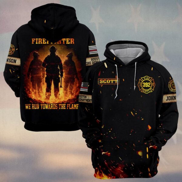 Custom Name, Number & Dept Firefighter Flames Division – We Run Toward The Fire #DQH0291 - Hoodie