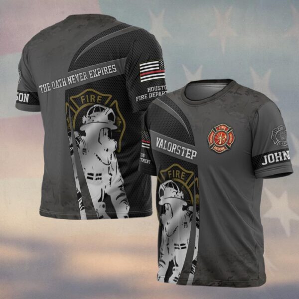 Custom Name & Fire Department The Oath Never Expires Firefighter #DQH0296 - T-shirt