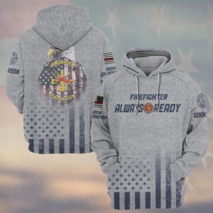 Custom Name & Fire Department American Firefighter Always Ready Eagle Edition #DQH0352 - Hoodie
