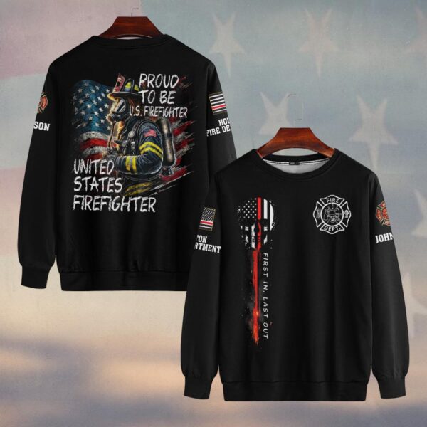 Custom Name & Fire Department Proud to Be U.S. Firefighter #DQH0357 - Sweatshirt