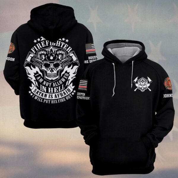 Custom Name & Fire Department Firefighter – Hell’s Not My Home #DQH0369 - Hoodie