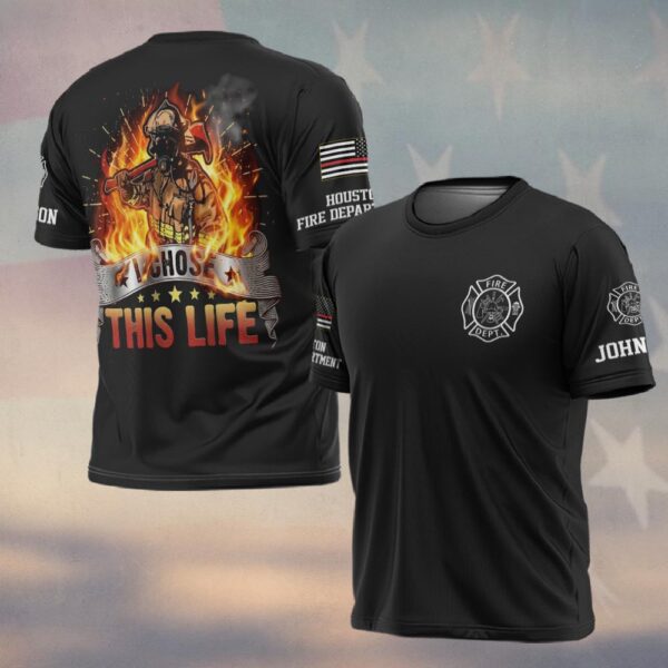 Custom Name & Fire Department I Chose This Life – Born to Face the Flames #DQH0370 - T-shirt