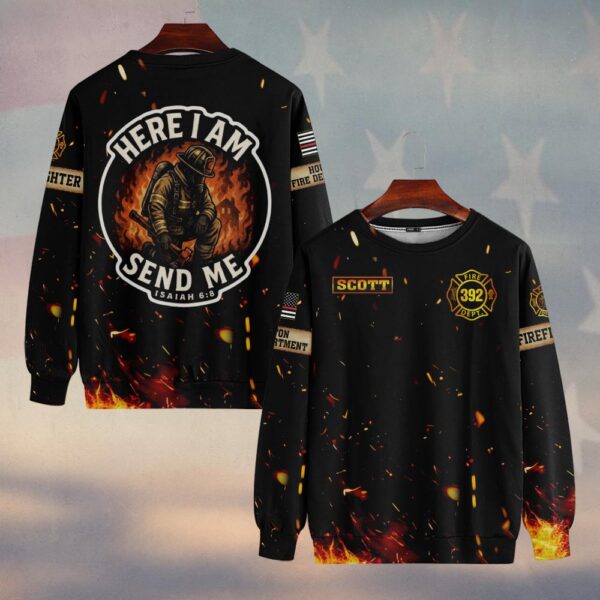 Custom Name & Number & Fire Department Here I Am, Send Me Isaiah 6:8 #DQH0372 - Sweatshirt