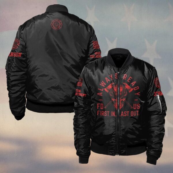 Custom Name & Fire Department Always Ready - First In, Last Out Firefighter #DQH0375 - Bomber Jacket