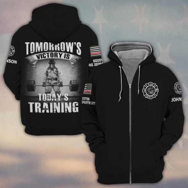 Custom Name & Fire Department Tomorrow Victory Is Today Training #DQH0392 - Zip Hoodie