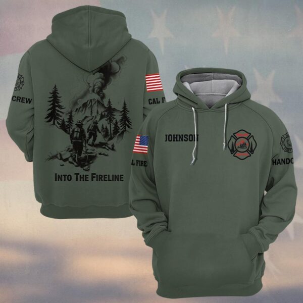Custom Name & Text Into The Fireline Wildland Firefighter #DQH0400 - Hoodie