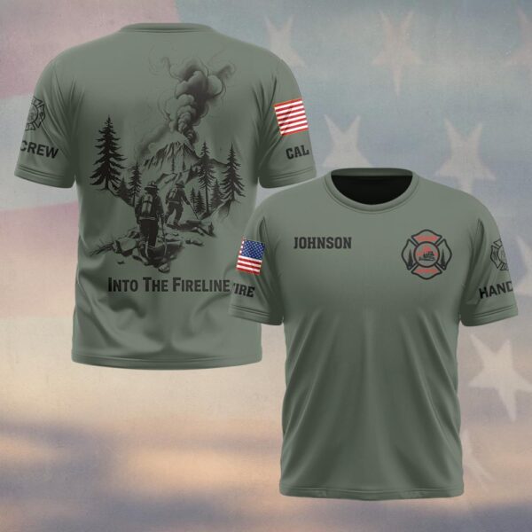 Custom Name & Text Into The Fireline Wildland Firefighter #DQH0400 - T-shirt