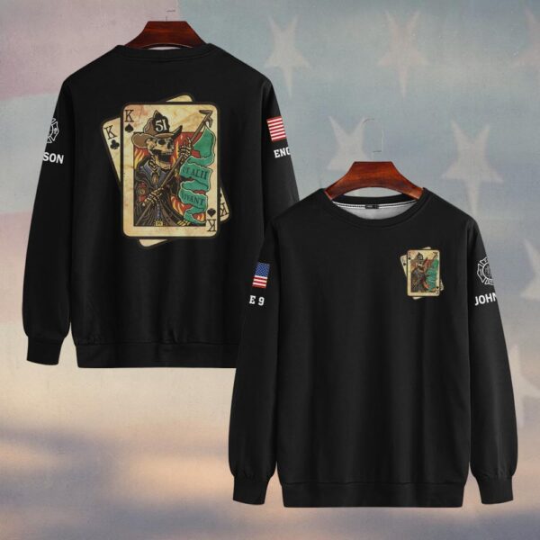 Custom Name & Text Ut Alii Vivant King Cards Firefighter #DQH0412 - Sweatshirt