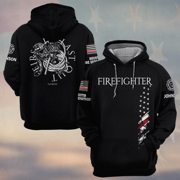 Custom Name & Text First In Last To Leave Firefighter #DQH0416 - Hoodie