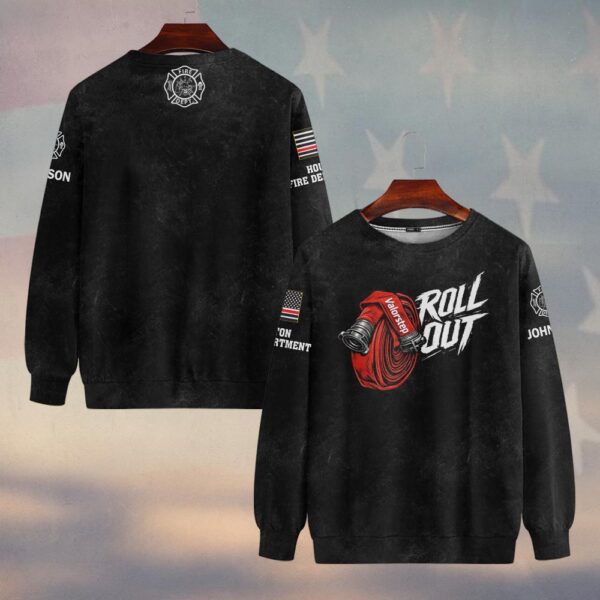 Custom Name & Fire Department Roll Out Hose Firefighter #DQH0418 - Sweatshirt