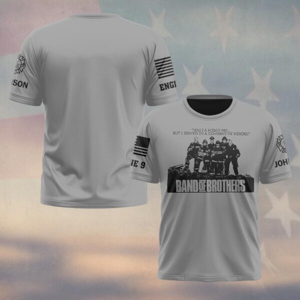 Custom Name & Fire Department Band Of Brothers Firefighterr #DQH0426 - T-shirt