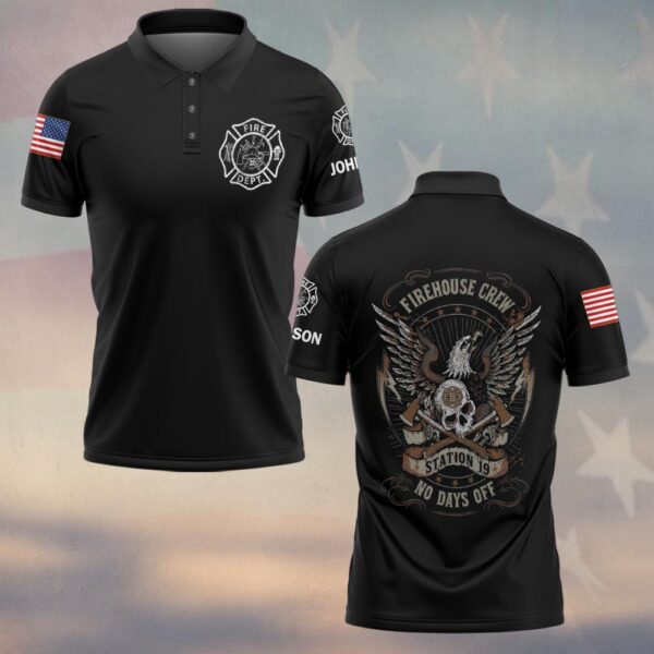 Custom Name & Text Firehouse Crew No Days Off #DQH0431 - Polo