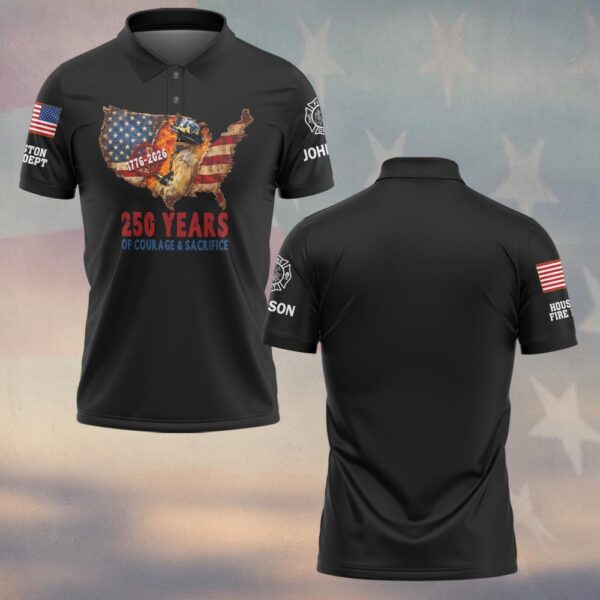 Custom Name & Fire Department 250 Years Of Courage & Sacrifice #DQH0435 - Polo
