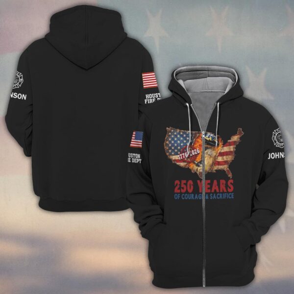 Custom Name & Fire Department 250 Years Of Courage & Sacrifice #DQH0435 - Zip Hoodie