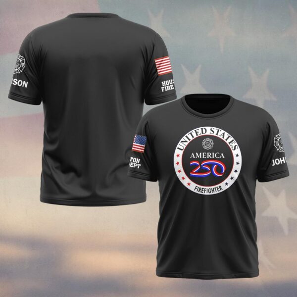 Custom Name & Fire Department USA 250 Firefighter Edition #DQH0436 - T-shirt