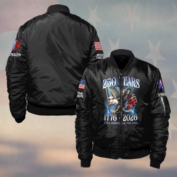 Custom Name & Department 250 Years Still Answering The Call First Responders #DQH0445 - Bomber Jacket