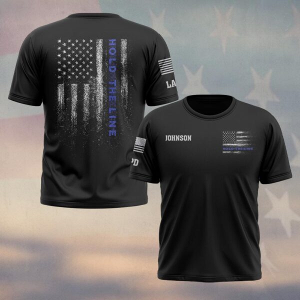 Custom Name & Department Hold The Thin Blue Line First Responders #DQH0452 - T-shirt