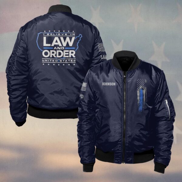 Custom Name & Department I Believe In Law & Order First Responders #DQH0453 - Bomber Jacket