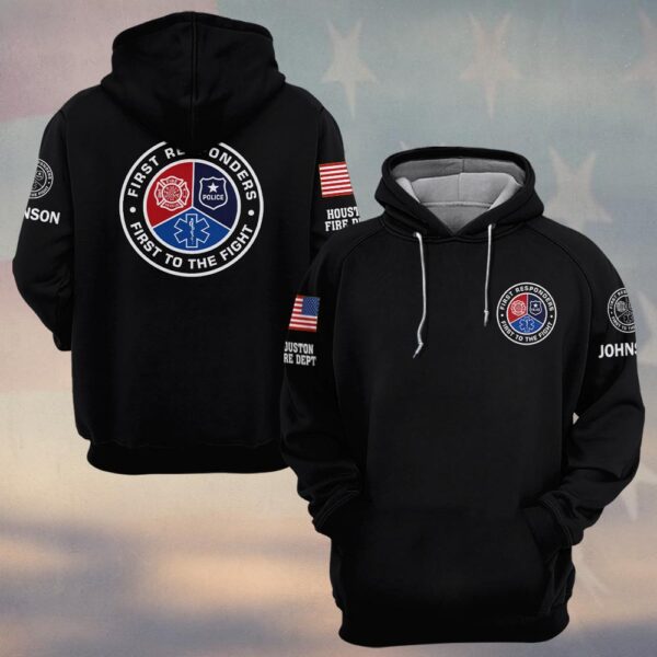 Custom Name & Department First Responders First To The Fight #DQH0466 - Hoodie