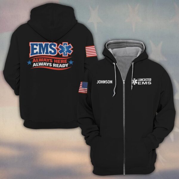 Custom Name & Department Always Here, Always Ready EMS First Responders #DQH0467 - Zip Hoodie