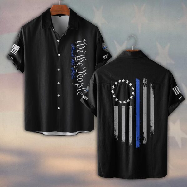 Custom Name & Station We The People Thin Blue Line Police #DQH0476 - Short Sleeve Button Shirt