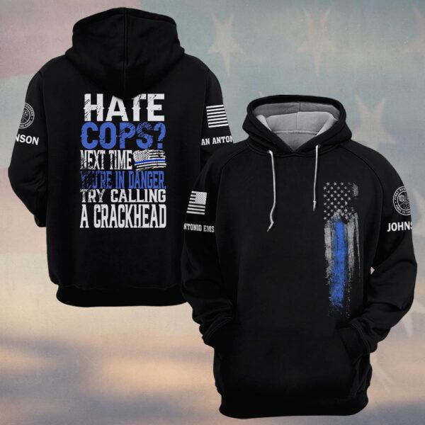 Custom Name & Department Who You Gonna Call Law Enforcement #DQH0477 - Hoodie