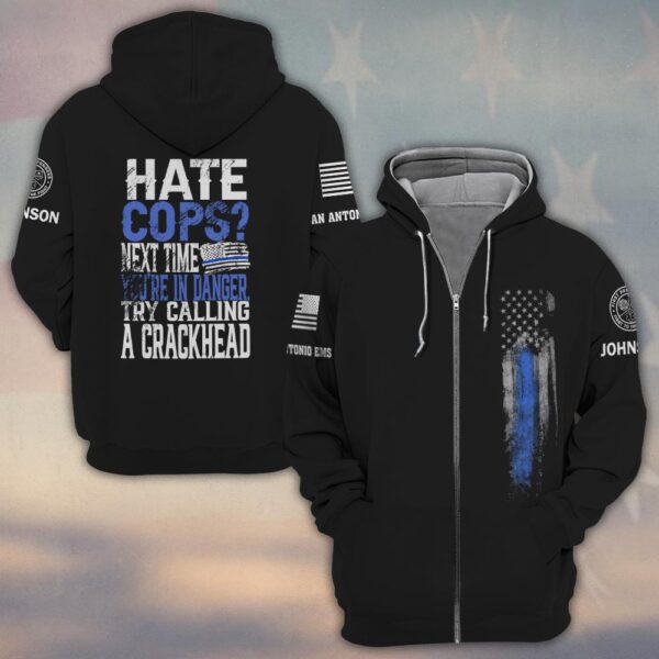 Custom Name & Department Who You Gonna Call Law Enforcement #DQH0477 - Zip Hoodie