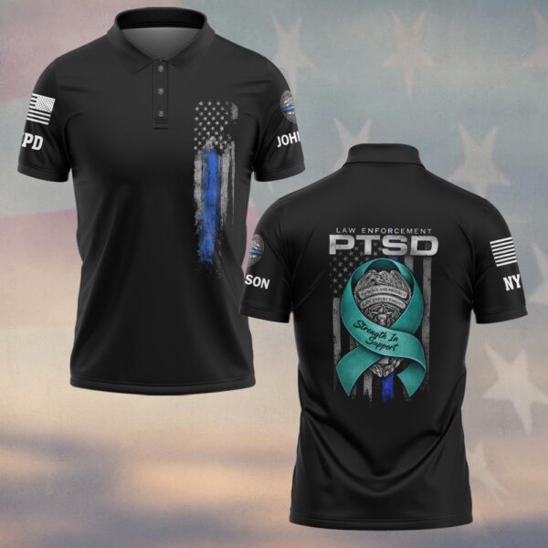 Custom Name & Department Law Enforcement PTSD Strength In Support #DQH0479 - Polo