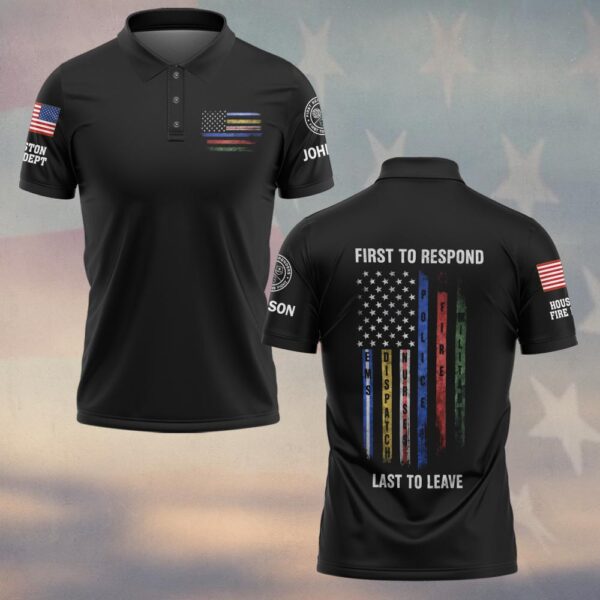 Custom Name & Department First To Respond Last To Leave First Responder Flag #DQH0482 - Polo