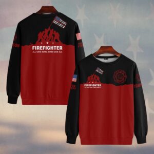 Custom Name & Department Firefighter All Gave Some Some Gave All #DQH0501 - Sweatshirt