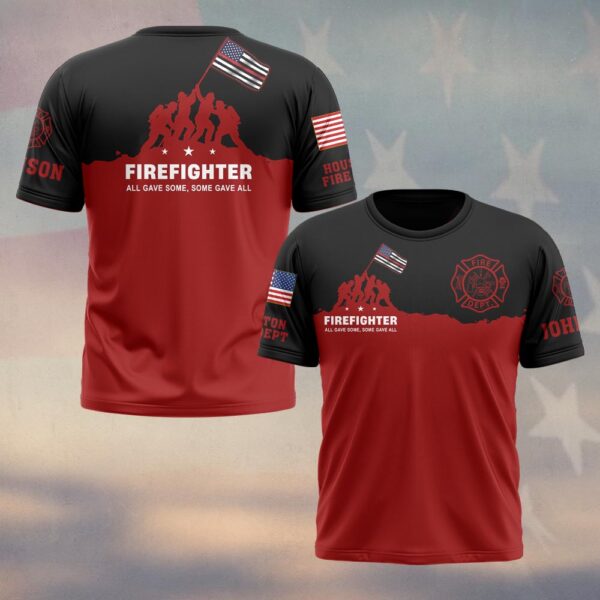 Custom Name & Department Firefighter All Gave Some Some Gave All #DQH0501 - T-shirt