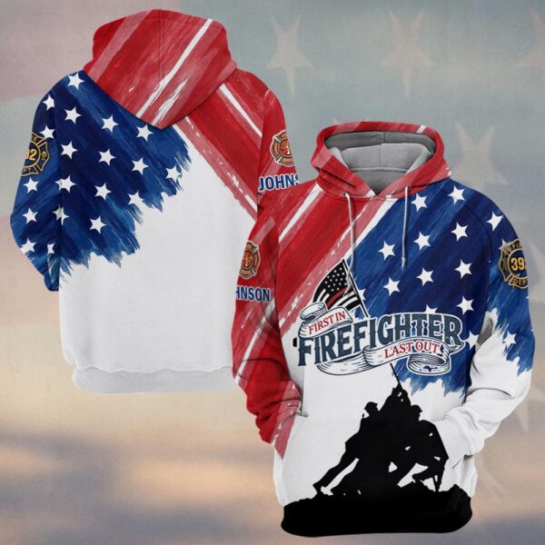 Custom Name & Department Firefighter First In Last Out America Edition #DQH0503 - Hoodie