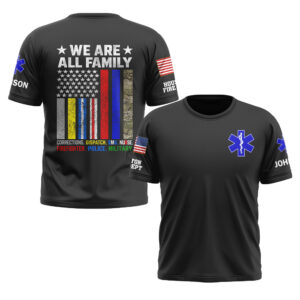 Custom Name & Department & Role We Are All Family America First Responder #DQH0525 - T-shirt