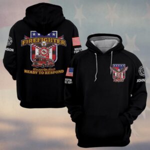 Custom Name & Department Firefighter Always On Alert Ready To Respond #DQH0546 - Hoodie