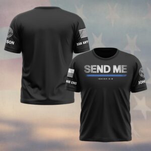 Custom Name & Station Here I Am Send Me Law Enforcement #DQH0557 - T-shirt