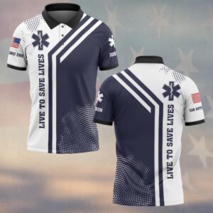 Custom Name & Department Live To Save Lives – EMS Duty Split Edition #DQH0565 - Polo