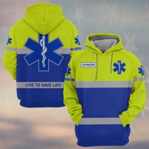 Custom Name & Department Live To Save Life – EMS High-Visibility Duty #DQH0571 - Hoodie