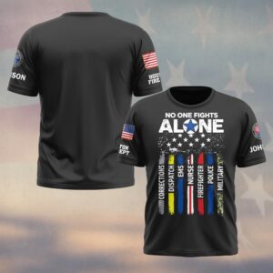 Custom Name & Department First Responders No One Fight Alone #DQH0585 - T-shirt