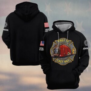 Custom Name & Department First In Last Out Brotherhood Firefighter #DQH0645 - Hoodie