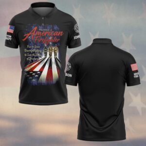 Custom Name & Department Proud To Be An American Firefighter Free To Serve #DQH0647 - Polo