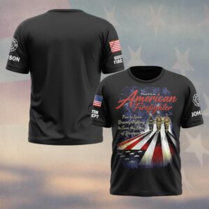 Custom Name & Department Proud To Be An American Firefighter Free To Serve #DQH0647 - T-shirt