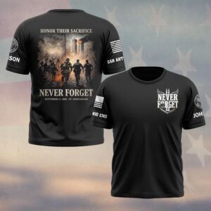 Custom Name & Department Honor Their Sacrifice Never Forget September 11 25th Anniversary First Responders #DQH0660 - T-shirt