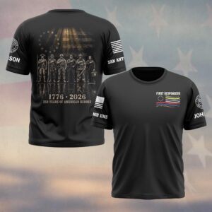 Custom Name & Department 250 Years Of American Heroes First Responders #DQH0669 - T-shirt