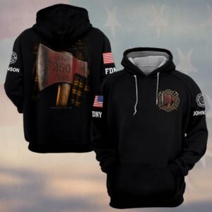 Custom Name & Department Forged in Steel: 250 Years Strong First Responders #DQH0675 - Hoodie
