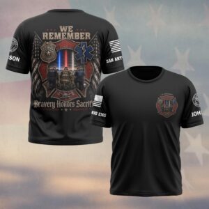 Custom Name & Department We Remember Bravery Honor Sacrifice #DQH0706 - T-shirt