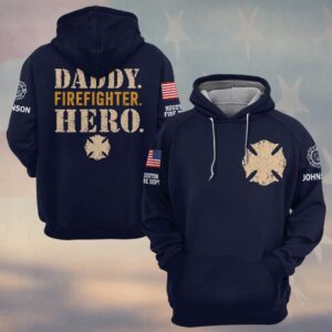 Custom Name & Dept Daddy Firefighter Hero Firefighter Fathers Day #DQH0713 - Hoodie
