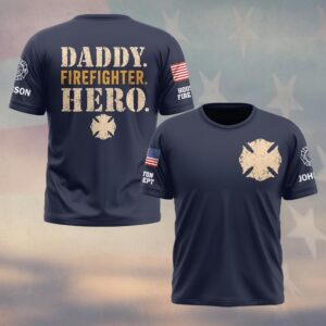 Custom Name & Dept Daddy Firefighter Hero Firefighter Fathers Day #DQH0713 - T-shirt