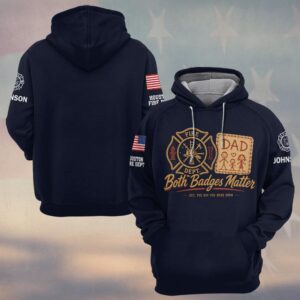 Custom Name & Dept Both Badge Matter Firedept Dad Firefighter Fathers Day #DQH0716 - Hoodie