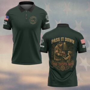 Custom Name & Dept Pass It Down Firefighter Fathers Day #DQH0720 - Polo